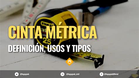 Cinta métrica Definición usos y tipos Ingegeek