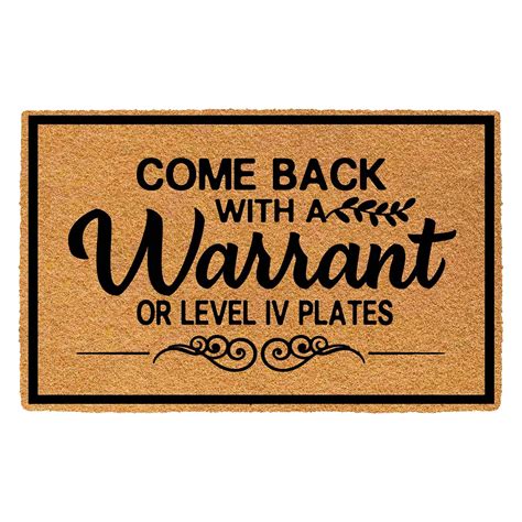 30"x18" Funny Welcome Door Mat | "Come Back With A Warrant Or Plates