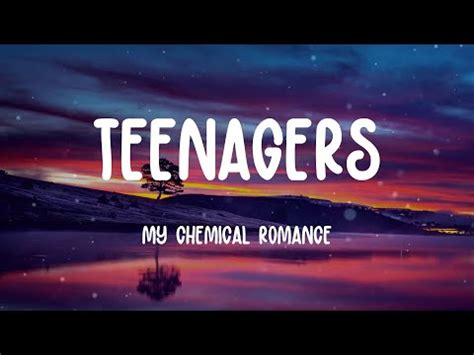 My Chemical Romance - Teenagers (Lyrics) - YouTube