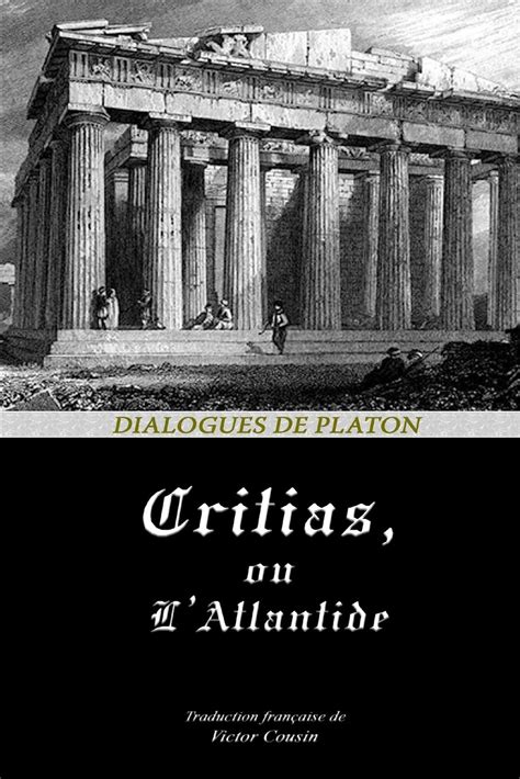 Critias ou LAtlantide Dialogues de Platon by Platón Goodreads