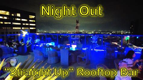 A Night Out At Straight Up Rooftop Bar Located On 17th Floor Of Seda