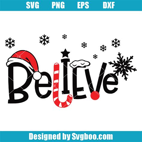 Believe Svg Believe In Christmas Svg Christmas Quote Svg