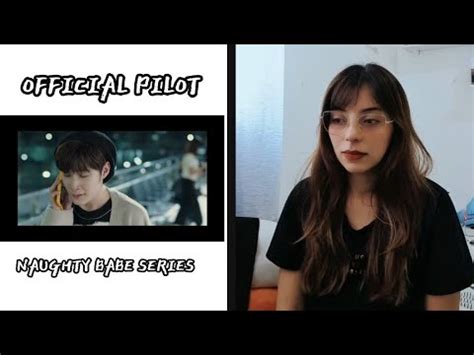 OFFICIAL PILOT NAUGHTY BABE SERIES REACT YouTube
