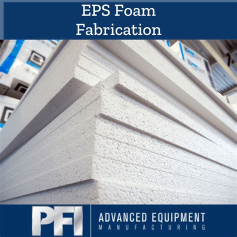 eps foam pfi advanced equipment manufacturing llc