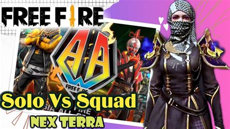 Battle Gameplay Solo Vs Squad Free Fire Nex Terra Katajari Viral