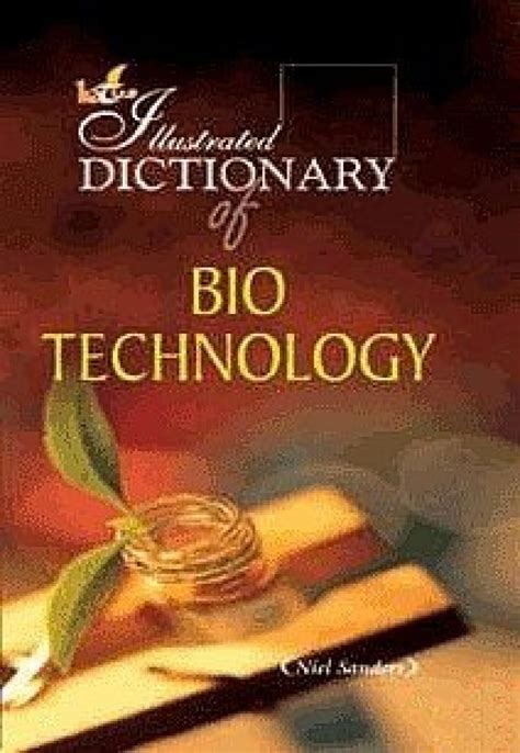 The Illustrated Dictionary of Bio-technology: Niel Sanders ...