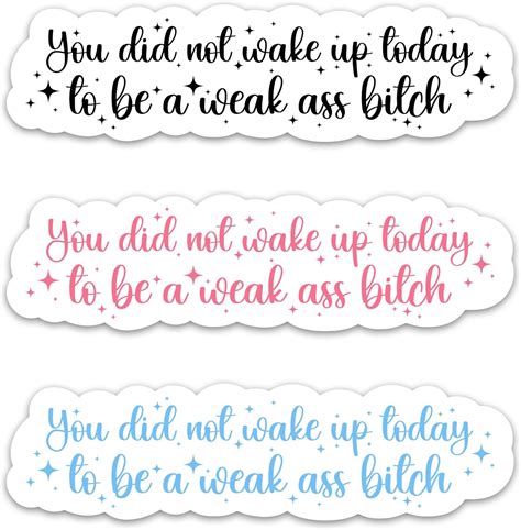 Amazon CLOUDSYDE You Did Not Wake Up Today To Be A Weak Ass Bitch