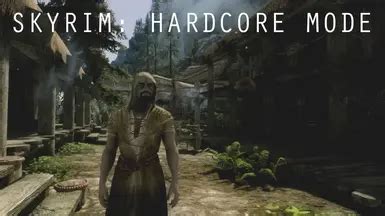 SKYRIM HARDCORE MODE At Skyrim Nexus Mods And Community