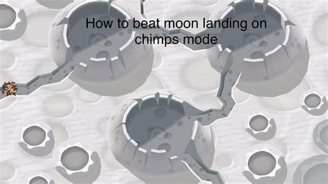 How To Beat Moon Landing On Chimps Btd Youtube