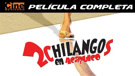 Dos Chilangos en Acapulco Película Completa Cine Mexicano YouTube