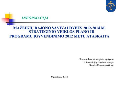 MAŽEIKIŲ RAJONO SAVIVALDYBĖS M STRATEGINIO VEIKLOS PLANO IR ppt