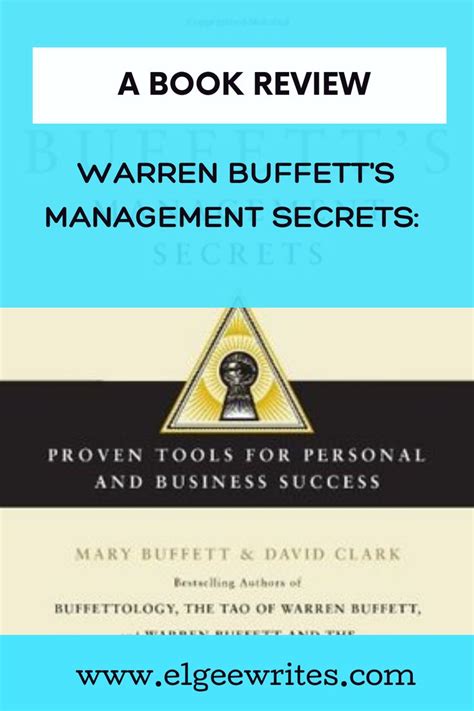 Warren Buffett S Management Secrets Book Summary Elgeewrites Book