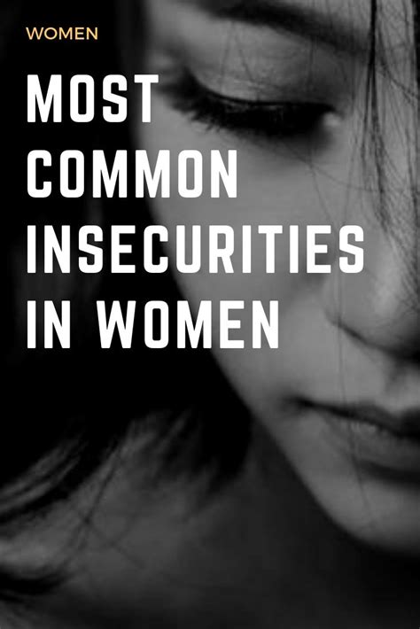 Most Common Insecurities In Women Insecure Women Insecure Insecurity Quotes