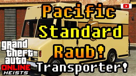 Grand Theft Auto 5 Online Heists Pacific Standard Raub Transporter