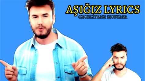 Mustafa Ceceli Feat Sinan Ceceli Aşığız Lyrics YouTube