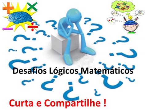 Desafios Lógicos Matemáticos - matematicapremio