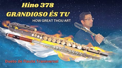 Hino Grandioso S Tu Dueto De Flautas Flute Ccb Hinos Youtube