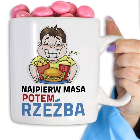 KUBEK WIELKI ŚMIESZNY NADRUK DO PRACY PREZENT NAJPIERW MASA POTEM