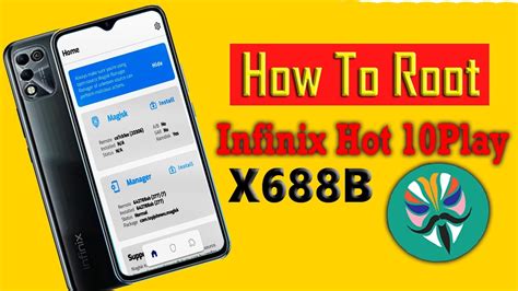 Root Infinix Hot 10 Play X688B V464 Magisk Install Easy Guide YouTube