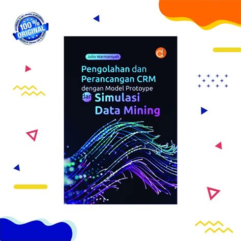 Jual Buku Pengolahan Dan Perancangan Crm Dengan Model Protoype Dan