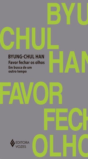 Conhe A As Obras De Byung Chul Han Blog Vozes