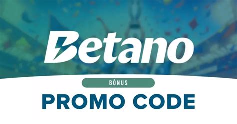 Código Promocional Betano Está Disponível Em 2025