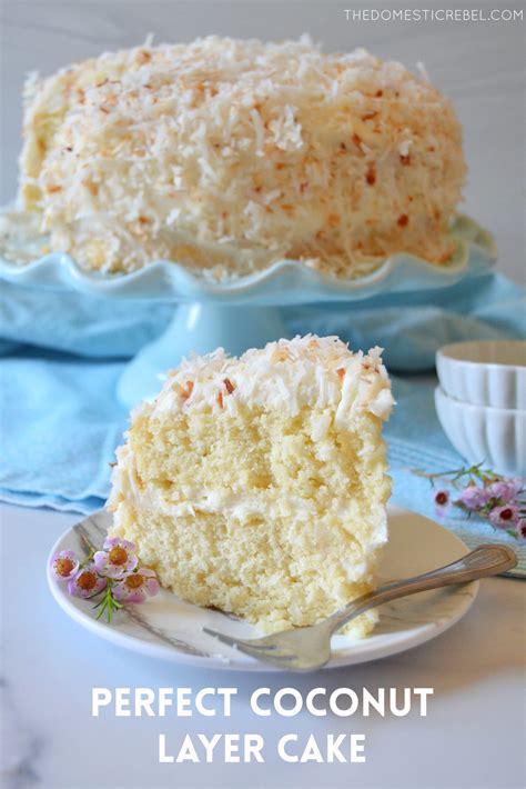 Best Ever Coconut Layer Cake The Domestic Rebel