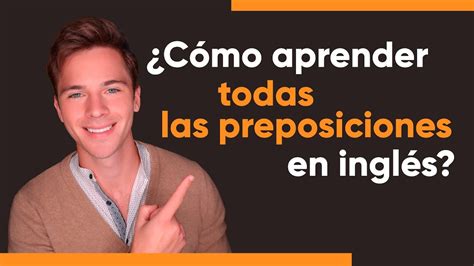 ¿cómo Dominar Las Preposiciones En Inglés 🌟