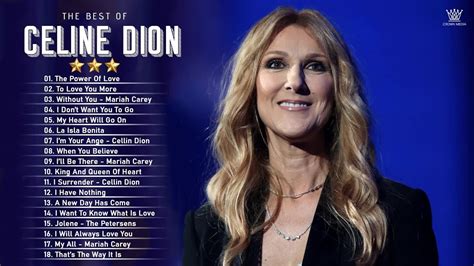 Best Songs Of Cellin Dion Celine Dion Greatest Hits Full Album