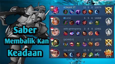 Saber Mid Lane Membalikan Keadaan Dan Win Youtube