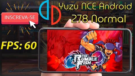 Yuzu Nce Normal Android Teste The Rumble Fish V Youtube