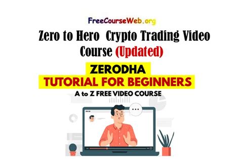 Zero To Hero Crypto Trading Video Course In