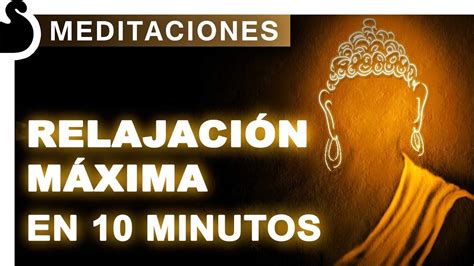 RELAJACIÓN EN 10 MINUTOS Meditación guiada YouTube