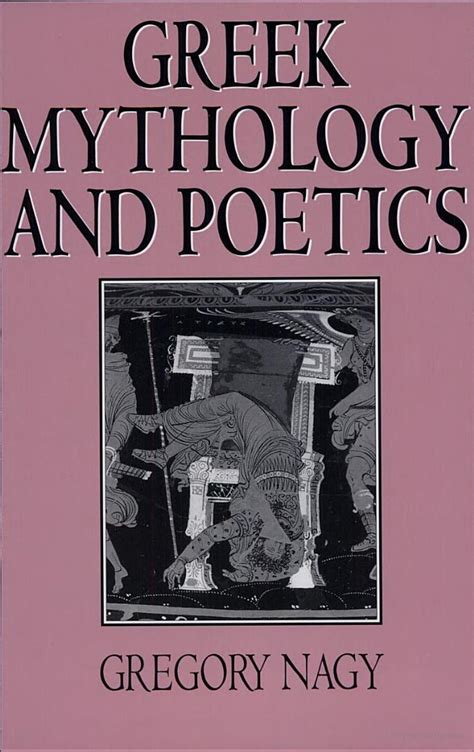 Greek Mythology and Poetics - The Center for Hellenic Studies