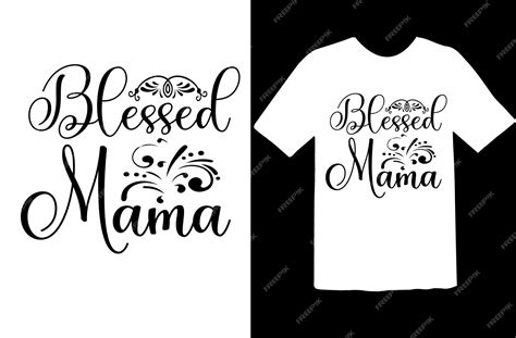 Premium Vector Blessed Mama T Shirt Design