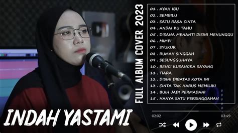 INDAH YASTAMI AYAH IBU SEMBILU FULL ALBUM INDAH YASTAMI COVER