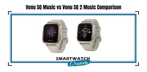 Garmin Venu SQ Music vs Venu SQ 2 Music Comparison: 5 Key Differences