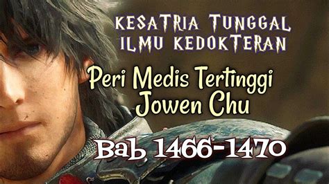 Bab 1466 1470 Kesatria Tunggal Ilmu Kedokteran Peri Medis Tertinggi