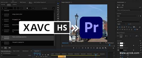 Premiere Pro XAVC HS Import And Edit XAVC HS Files In Premiere Pro