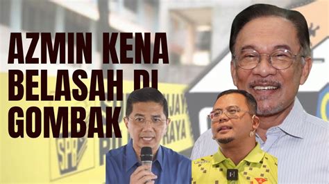 Keputusan Rasmi Pru 15 Azmin Ali Kena Belasah Di Gombak Youtube