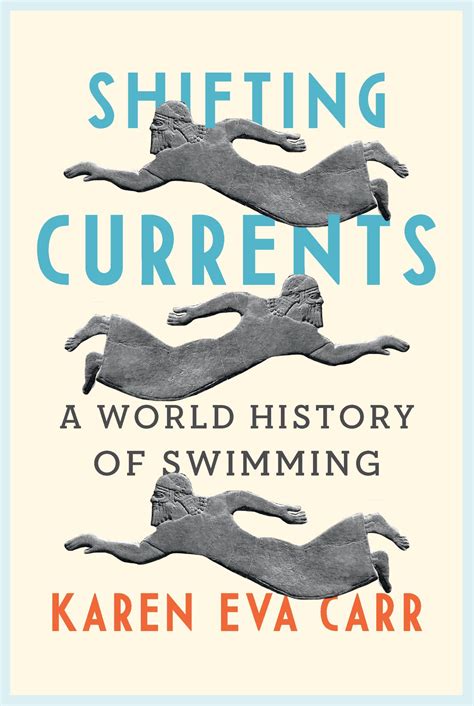 Shifting Currents: A World History of Swimming, Carr