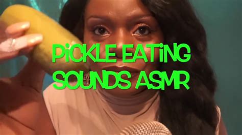 Pickle Asmr Eating Sounds Intense Crunch Youtube