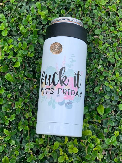 12oz Stainless Steel Can Cooler Fuck It It S Friday Etsy