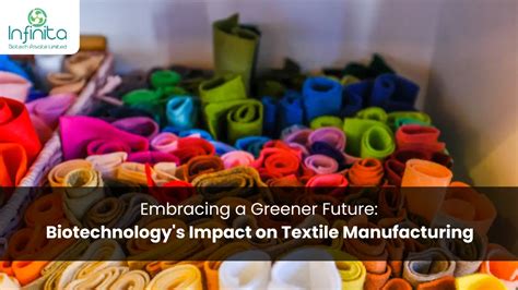 biotechnology  textiles pioneering sustainable fashion