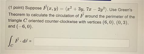 Solved 1 Point Suppose Vec F X Y X2 3y 7x 2y2 Chegg