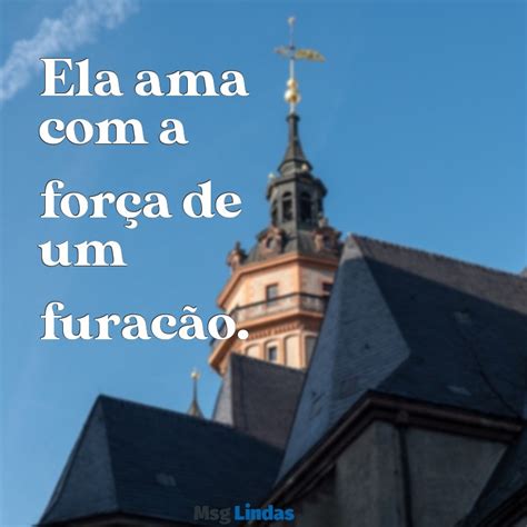 Ela é Intensa Frases Curtas - 7