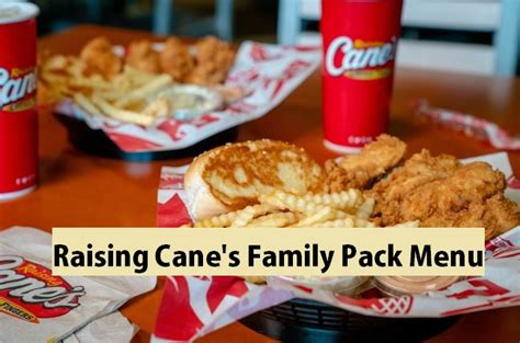 Raising Cane's Family Pack Menu [Updated January 2025]