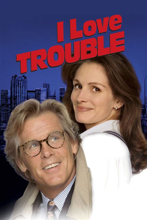 I Love Trouble (1994) - Posters — The Movie Database (TMDB)