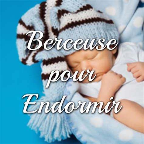 Berceuse pour Endormir Dors dun Sommeil Profond comme un Bébé avec