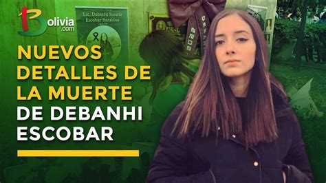 DEBANHI ESCOBAR Lo que se sabe de la muerte que conmocionó a México y